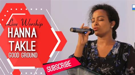 Hanna Live Worship Ethiopia Protestant Song 2020 Hana