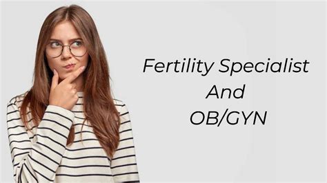 Differences Between A Fertility Specialist And Obgyn Gunjan Ivf World