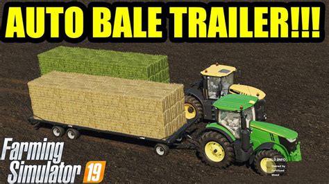 Farming Simulator 19 Auto Loader Bale Trailer Loading
