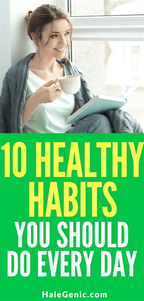 10 Healthy Habits You Should Do Every Day Halegenic