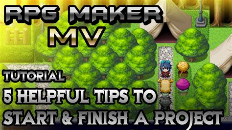Rpg Maker Mv Tutorial 5 Helpful Tips To Start And Finish Your Game
