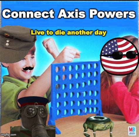 Connect Axis Powers Imgflip