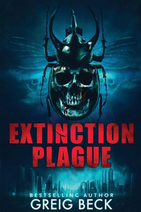 Extinction Plague By Beck Greig Beck English Paperback Book Free