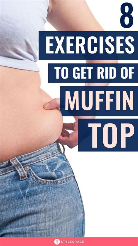 8 Best Exercises To Get Rid Of Muffin Top In 2020 Exercise Fitness