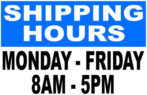 Shipping Hours Sign Custom For Your Business Signs By Salagraphics