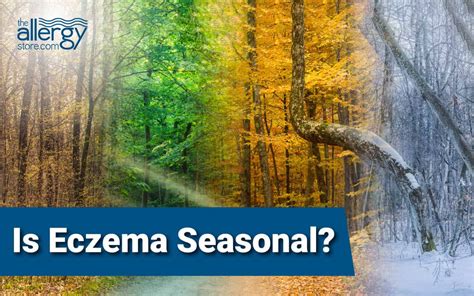 Is Eczema Seasonal Find Out About Seasonal Eczema
