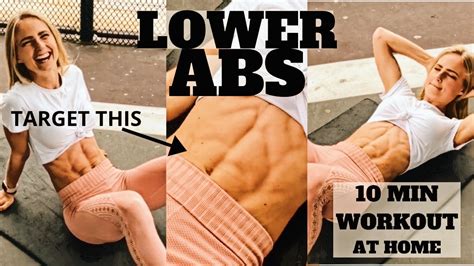 Lower Abs 10 Minute Workout The Journey To A Female Six Pack At Home No Equipment Youtube