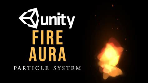 Fire Aura Vfx Effect Particle System How To Make Fire Aura Vfx Using