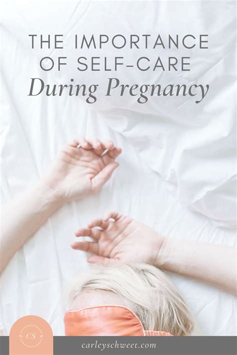 The Importance Of Self Care During Pregnancy Carley Schweet