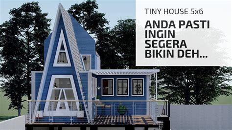 Rumah Mungil Tiny House 4x6 M Youtube