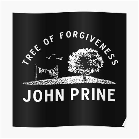 John Prine The Tree Of Forgiveness Poster For Sale By Minreis2027 Redbubble