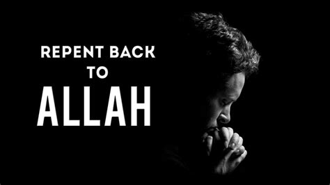 Repent Back To Allah Youtube
