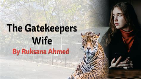The Gatekeepers wife by Ruksana Ahmed summary and analysis in urdu