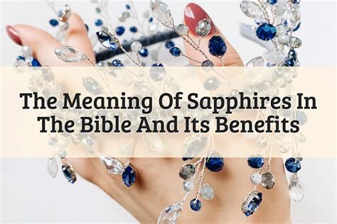 Sapphire Meaning In The Bible And Its Captivating Benefits