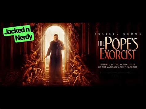 The Pope S Exorcist Full Non Spoiler Review Jackednnerdy Youtube