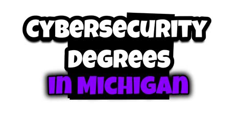 Cybersecurity Degrees In Michigan Cybers Guards