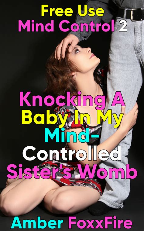 Free Use Mind Control Knocking A Baby In My Mind Controlled Babe S Womb Payhip