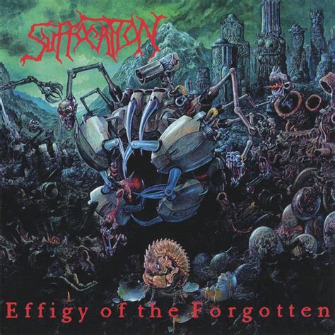 Suffocation Effigy Of The Forgotten 2018 Cd Discogs
