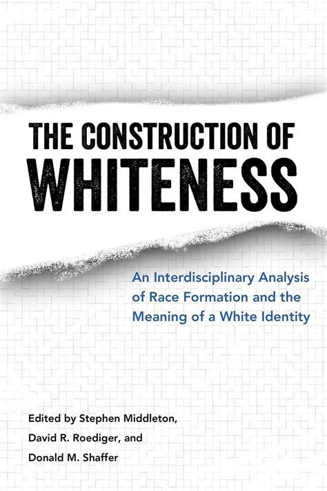 the construction of whiteness university press of mississippi