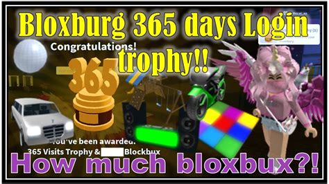 Bloxburg 365 Day Trophybloxbux Reward Youtube