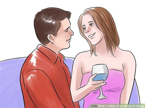 5 Ways To Make Your Husband Happy Wikihow
