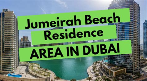 Jumeirah Beach Residence Jbr Dubai Area Overview