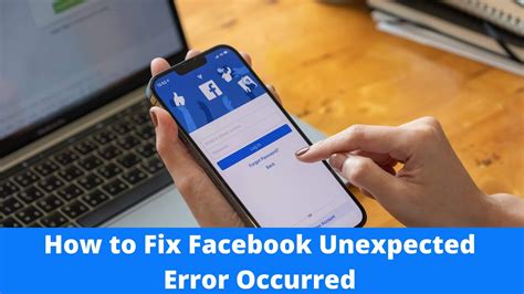 Facebook Unexpected Error Occurred Heres Why And The Fix