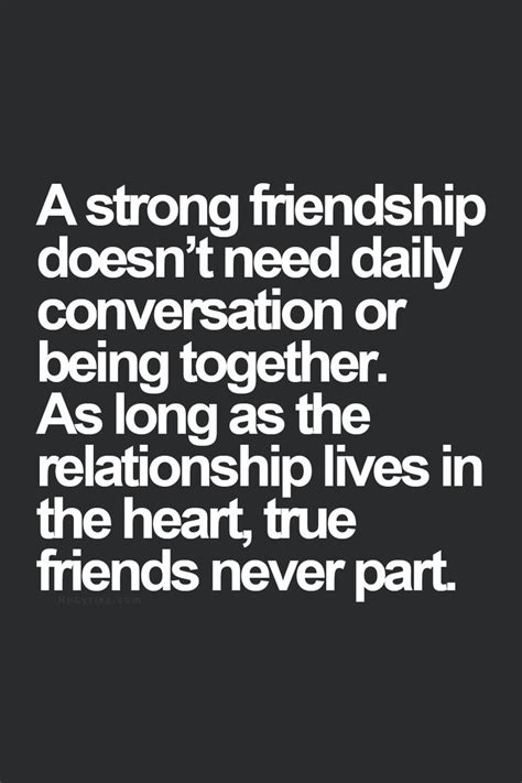 Friends Dont Have To Talk Everyday Quotes Quotesgram