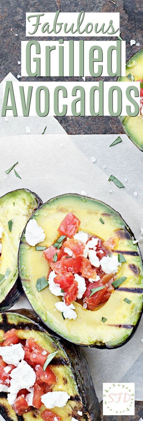 Fabulous Grilled Avocados Add Avocados To The Grill The Next Time That