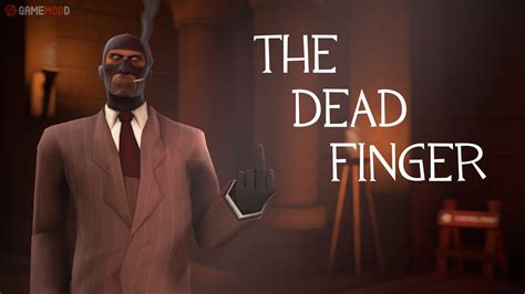The Dead Finger Tf2 Skins Spy Gamemodd