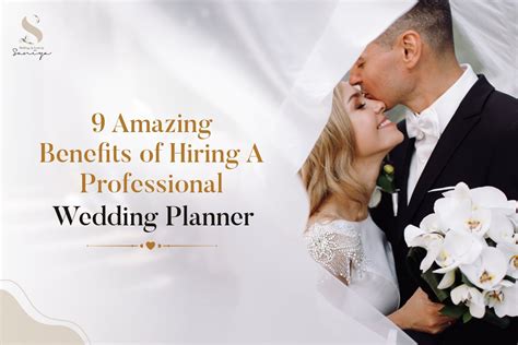 9 Amazing Benefits Of Hiring A Professional Wedding Planner