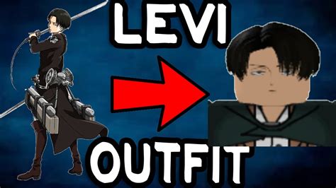New How To Make Levi Ackerman Outfit In Season 4 On Roblox Attack On