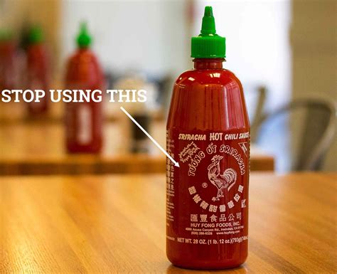 9 Ingredients Chefs Need To Stop Using Sriracha Hot Sauce Sriracha