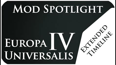 Europa Universalis IV Mod Spotlight Extended Timeline YouTube
