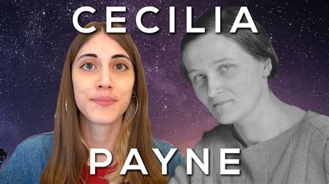 Cecilia Payne Gaposchkin Una Estrella En El Universo Youtube