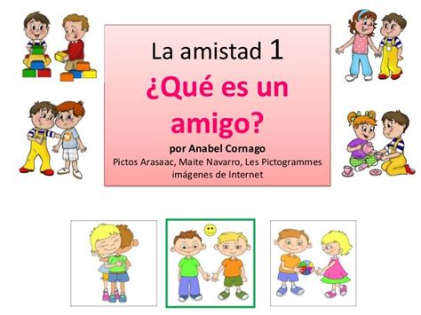 Qu Es Un Amigo By Anabel Cornago Via Slideshare Actividades De