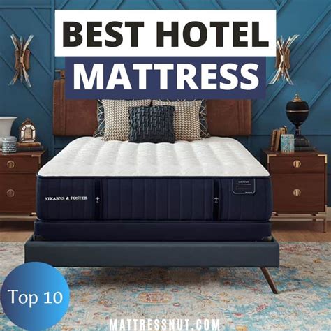 Best Hotel Mattress 10 Top Quality Models In 2023