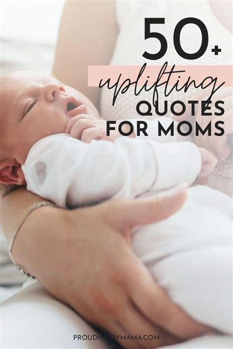 50 Encouraging Mom Quotes Every Mother Needs To Read