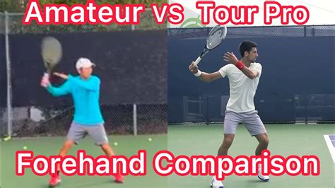 amateur vs tour pro forehand comparison simple tennis tips you can copy youtube