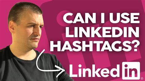 linkedin marketing can i use hashtags how to use them in linkedin posts youtube