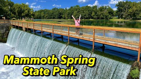 Mammoth Spring State Park Arkansas Youtube