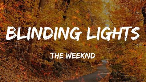 The Weeknd Blinding Lights Lyricsletra Youtube