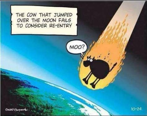 the cow that jumped over the moon failed to consider re entry nerd humor over the moon