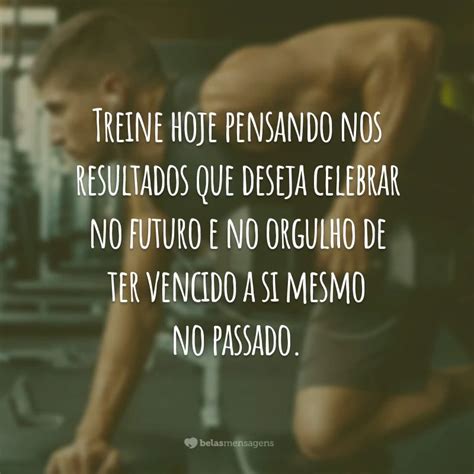 Frases De Treino E Dedica O Para Perseverar E N O Desistir