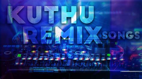 Remix Kuthu Songs Tamil Breathe Music Youtube