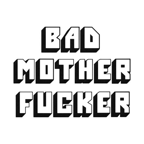 Bad Mother Fucker Embroidered Pulp Fiction T Shirt TeePublic