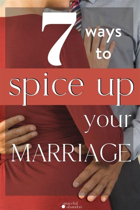 7 Ways To Spice Up The Intimacy In Your Marriage