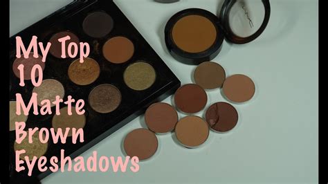 My Top 10 Matte Brown Eyeshadows For Crease Youtube