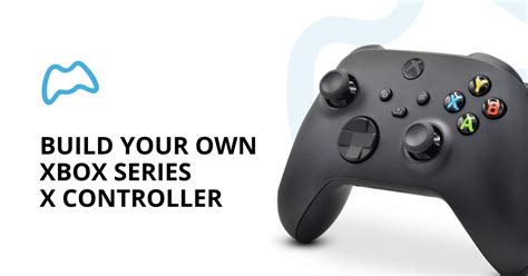 Custom Xbox Series X Controller Creator Build Your Own