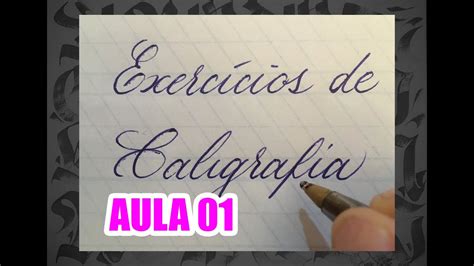 Curso De Caligrafia Calligraphy Aula 01 Youtube